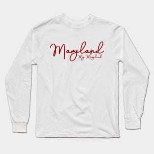 Maryland My Maryland Long Sleeve T-Shirt